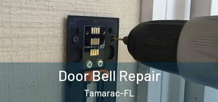 Door Bell Repair Tamarac-FL