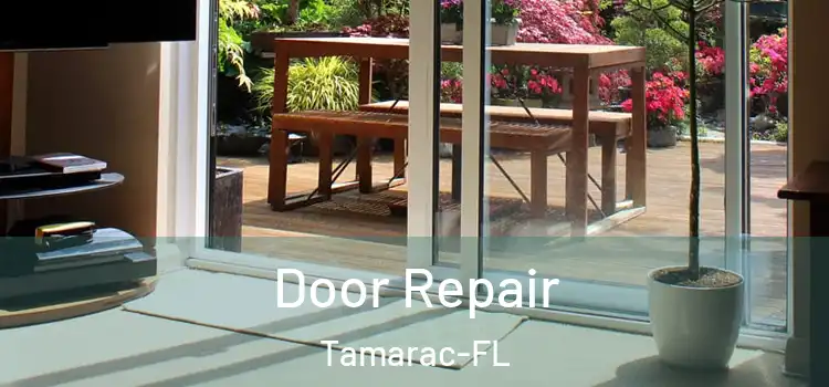 Door Repair Tamarac-FL