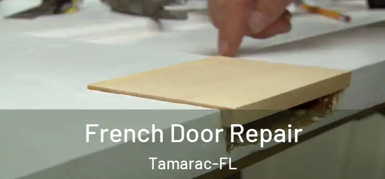 French Door Repair Tamarac-FL