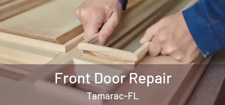 Front Door Repair Tamarac-FL