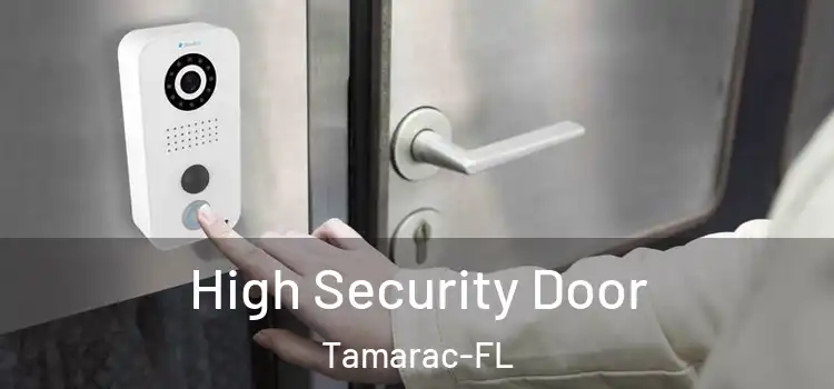 High Security Door Tamarac-FL